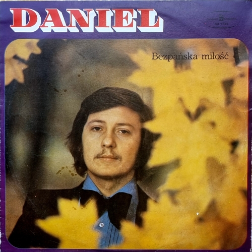 Daniel – Bezpańska Miłość Polskie Nagrania Muza – SX 1344