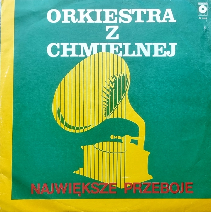 Orkiestra Uliczna Z Chmielnej – Największe Przeboje Polskie Nagrania Muza – SX 2526