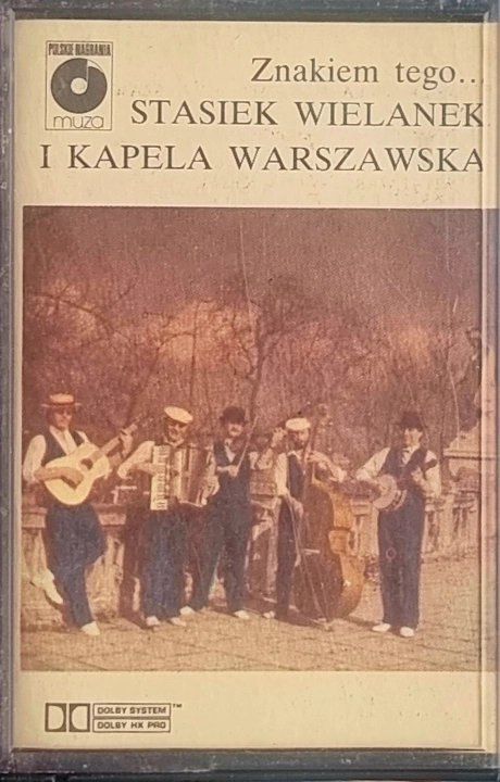 Stasiek Wielanek I Kapela Warszawska – Znakiem Tego... Polskie Nagrania Muza – CK-594