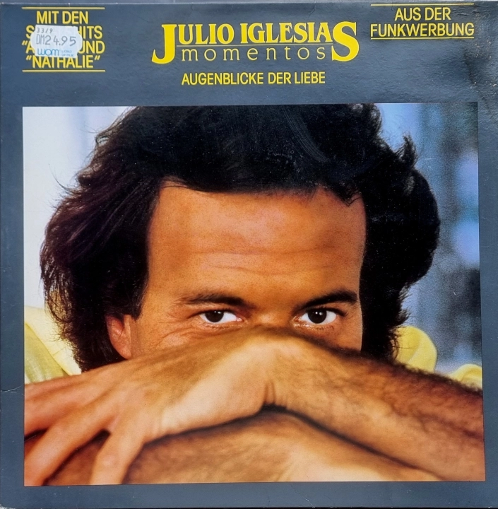 Julio Iglesias – Momentos (Augenblicke Der Liebe) CBS – CBS 25113