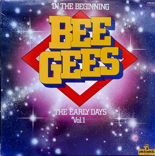Bee Gees – In The Beginning - The Early Days Vol. 1 Pickwick Records – SHM 971