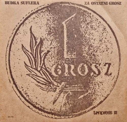Budka Suflera – Za Ostatni Grosz Tonpress – SX-T6