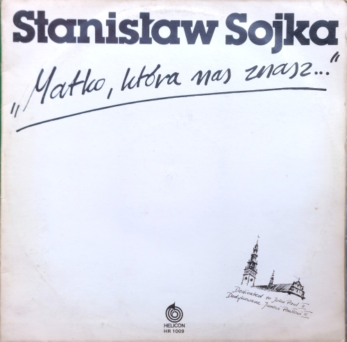 Stanislaw,Sojka,Matko,Ktora,Nas,Znasz,Helicon,HR,1009