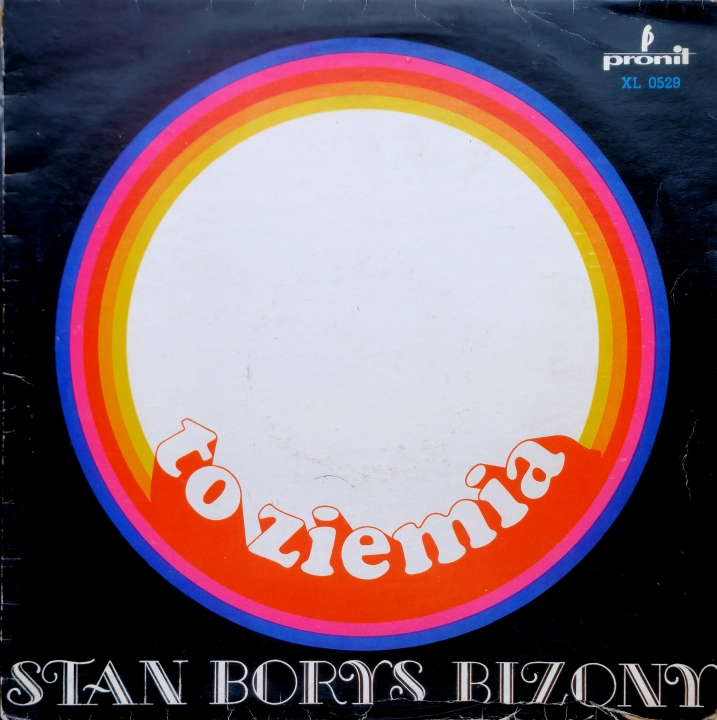 Stan Borys / Bizony – To Ziemia Pronit – XL 0529