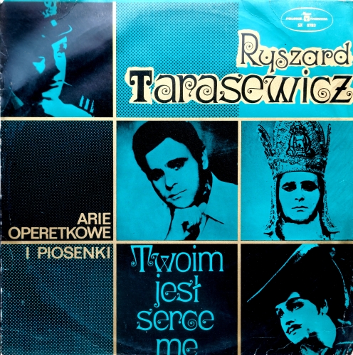 Ryszard Tarasewicz – Arie Operetkowe I Piosenki - Twoim Jest Serce Me Polskie Nagrania Muza – SXL 0783