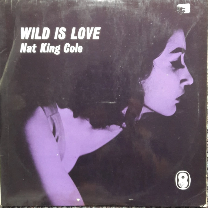 Nat King Cole ‎– Wild Is Love World Sound ‎– T 498 Vinyl, LP