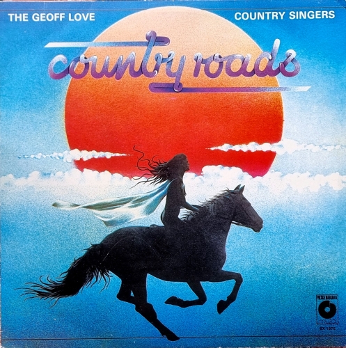 The Geoff Love Country Singers – Country Roads Polskie Nagrania Muza – SX 1970