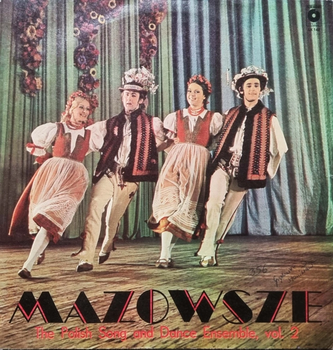 Mazowsze – Mazowsze - The Polish Song And Dance Ensemble, Vol. 2 Polskie Nagrania Muza – SX 0142