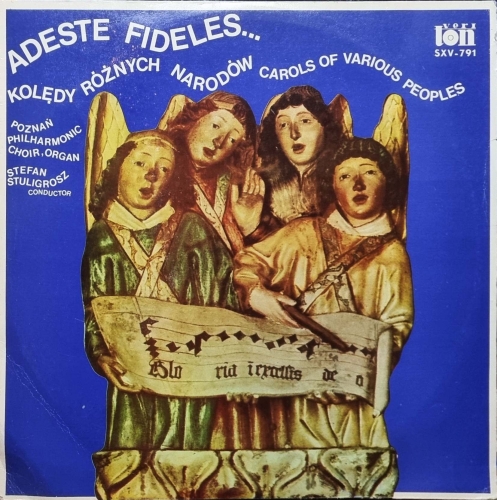 Chór Chłopięco-Męski Państwowej Filharmonii W Poznaniu – Adeste Fideles... - Kolędy Różnych Narodów (Carols Of Various Peoples) Veriton – SXV-791