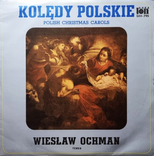 Wiesław Ochman – Kolędy Polskie. Polish Christmas Carols Veriton –SXV-795-P