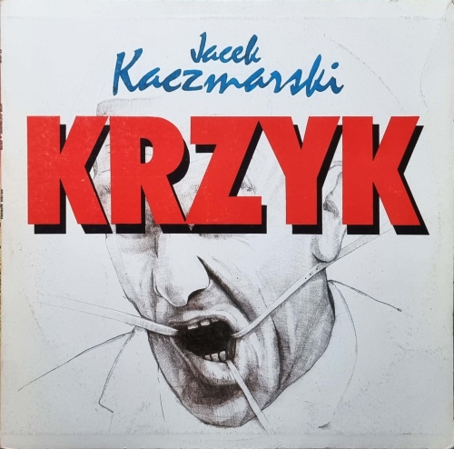 Jacek Kaczmarski – Krzyk Polskie Nagrania Muza – SX 2345