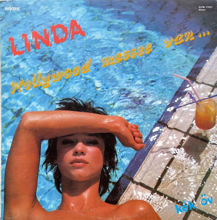 Görbe Nóra – Linda - Kék Öv - Hollywood Messze Van... Favorit – SLPM 37057