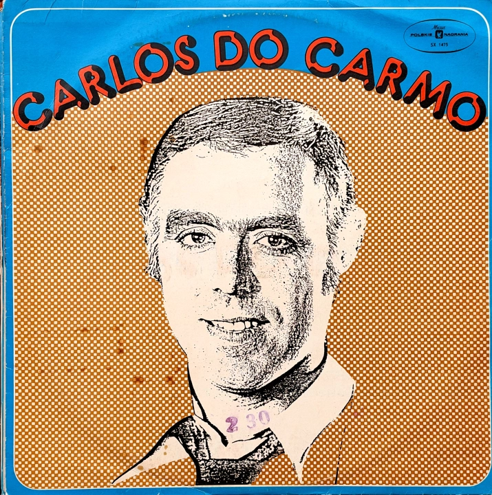 Carlos Do Carmo – Carlos Do Carmo Polskie Nagrania Muza – SX 1475