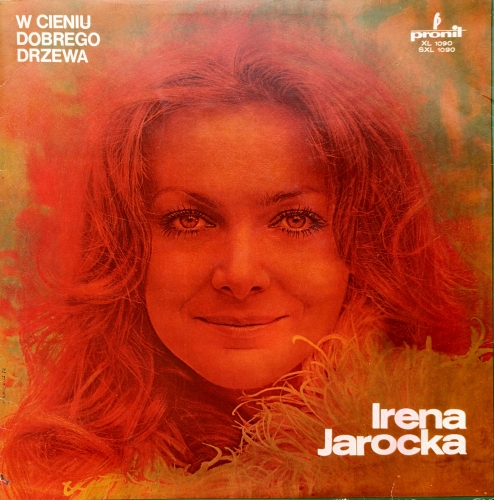 Irena Jarocka – W Cieniu Dobrego Drzewa Pronit – SXL 1090