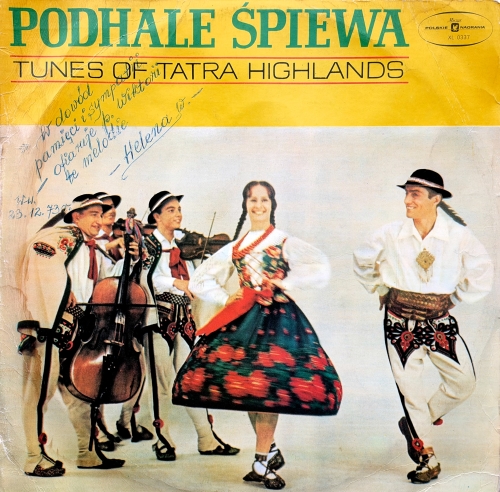 Podhale Śpiewa (Tunes Of Tatra Highlands) Polskie Nagrania Muza – XL 0337 WOC
