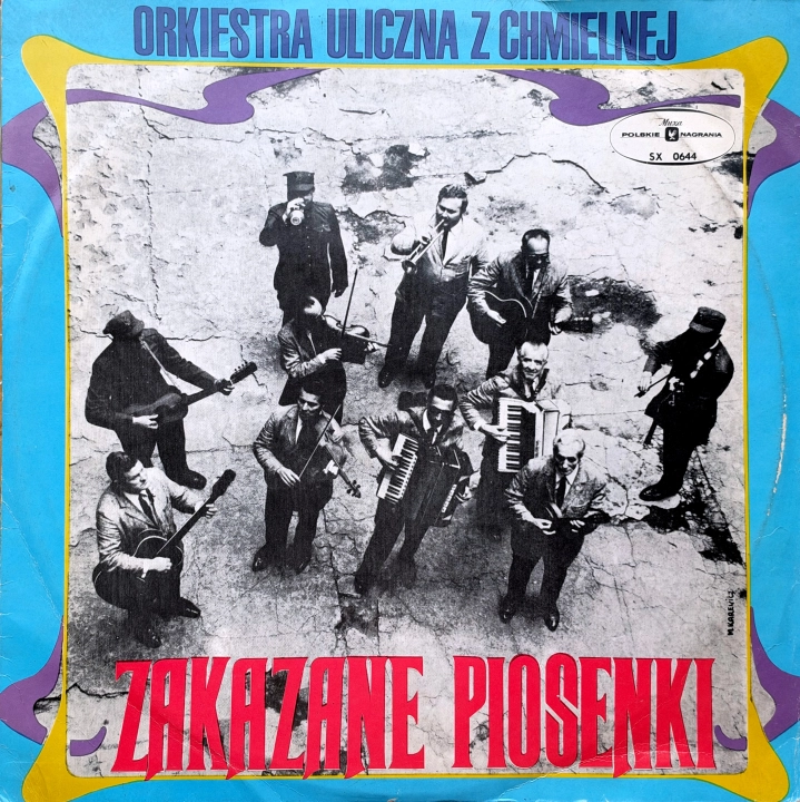 Orkiestra Uliczna Z Chmielnej – Zakazane Piosenki Polskie Nagrania Muza – XL 0644