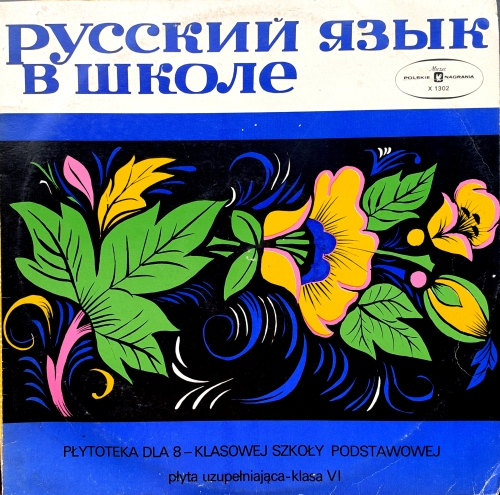 Język Rosyjski w Szkole / Русский язык в школе Polskie Nagrania Muza –  X 1302