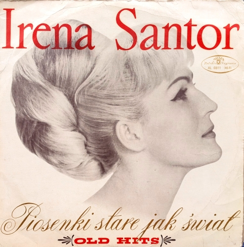 Irena Santor – Piosenki Stare Jak Świat (Old Hits) Polskie Nagrania Muza – XL 0311