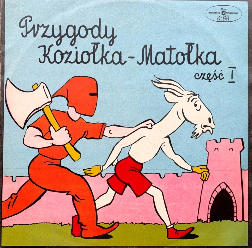 Kornel Makuszyński – Przygody Koziołka Matołka Część I / II Polskie Nagrania Muza –  XL 0777