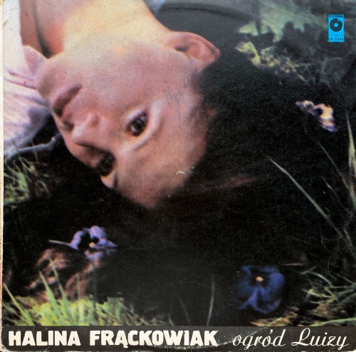 Halina Frąckowiak – Ogród Luizy Polskie Nagrania Muza – SX 2346