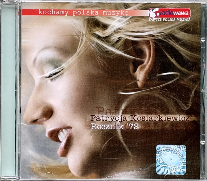 Patrycja Kosiarkiewicz – Rocznik '72 Kompania Muzyczna Pomaton – 0946 3 45791 0 0