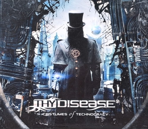Thy Disease – Costumes Of Technocracy Mystic Production – MYSTCD 257
