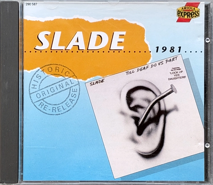 Slade – Till Deaf Do Us Part - 1981 Ariola Express – 290 587-201
