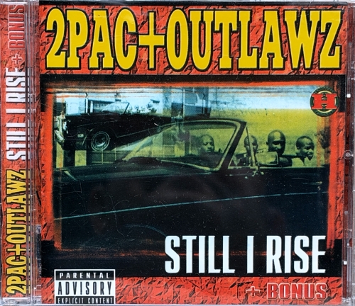 2Pac + Outlawz – Still I Rise + Bonus Invisible Halahup – 490 413-2