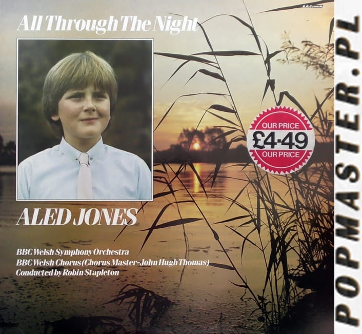 Aled Jones, BBC Welsh Symphony Orchestra*, BBC Welsh Chorus, John Hugh Thomas, Robin Stapleton ‎– All Through The Night BBC Records ‎– REH 569 Vinyl, LP, Album