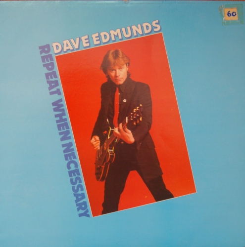 Dave Edmunds ‎– Repeat When Necessary  SSK 59409  Rock  Winyle