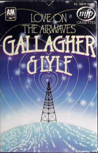 Gallagher And Lyle ‎– Love On The Airwaves TC - MFP 50497 Cassette, Album