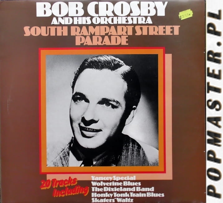 Bob Crosby And His Orchestra ‎– South Rampart Street Parade, MCA Records ‎– MCFM 2578