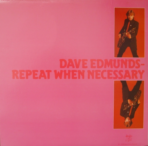 Dave Edmunds ‎– Repeat When Necessary  SSK 59409  Rock  Winyle