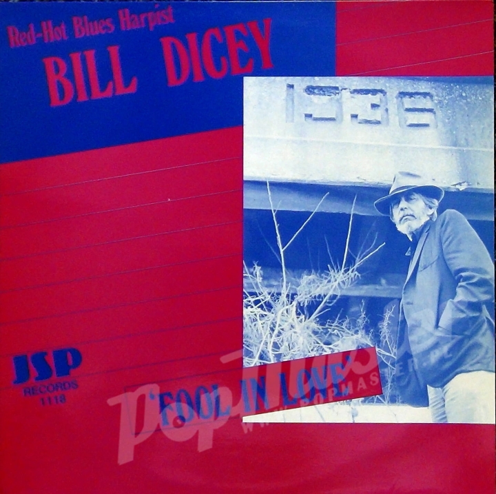 BILL DICEY FOOL IN LOVE JSP RECORDS 1118 Vinyl Blues Winyle