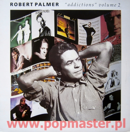 Robert Palmer ‎– Addictions Volume 2  Island Records ‎– ILPTV 4