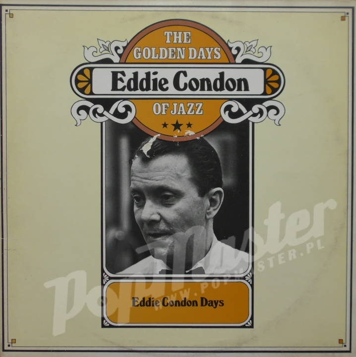 Eddie Condon - Eddie Condon Days The Golden Days Of Jazz CBS 88 032 Vinyl Records Jazz