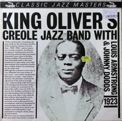 King Oliver's Creole Jazz Band With Louis Armstrong & Johnny Dodds ‎– 1923 Label: Classic Jazz Masters ‎– CJM 88502