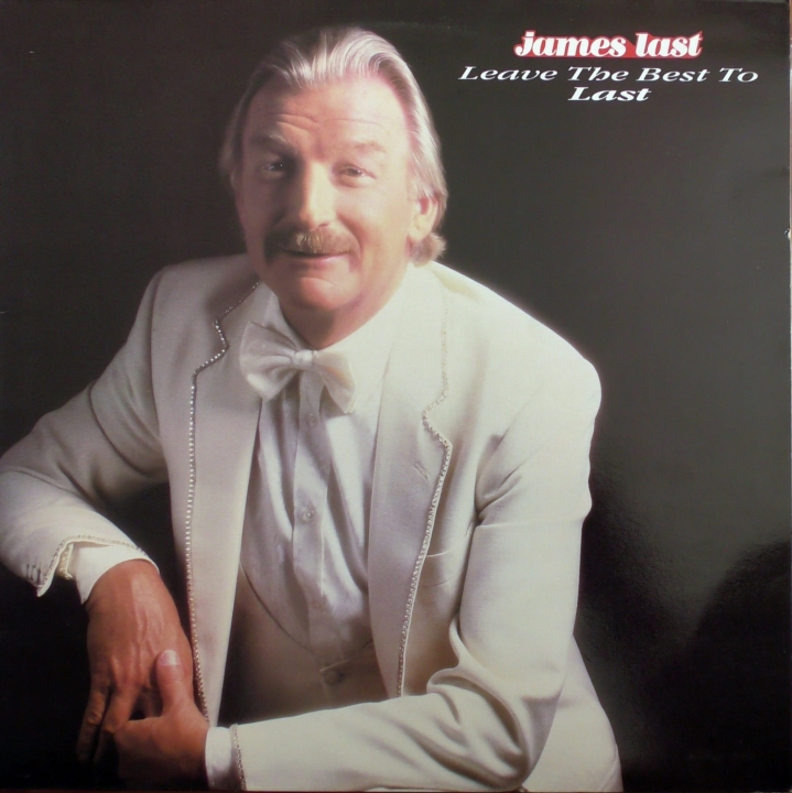 James Last ‎– Leave The Best To Last  Polydor ‎– PROLP 7