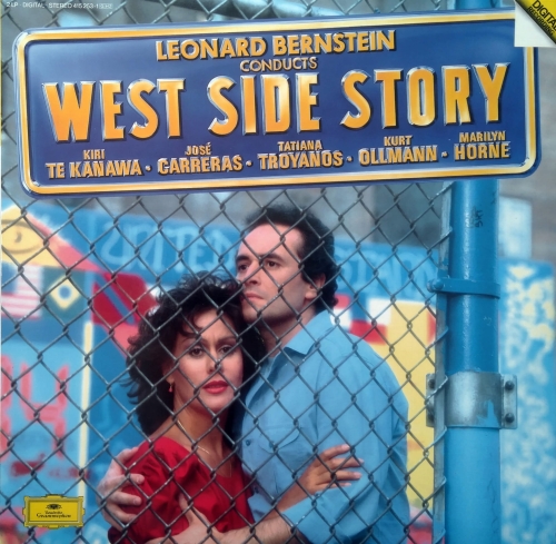 Leonard Bernstein - Kiri Te Kanawa · José Carreras · Tatiana Troyanos · Kurt Ollmann · Marilyn Horne ‎– West Side Story Deutsche Grammophon ‎– 415 253-1