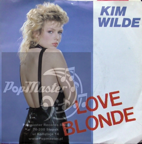 Kim Wilde  Love Blonde   RAK ‎– RAK 360 Vinyl, 7", 45 RPM, Single 