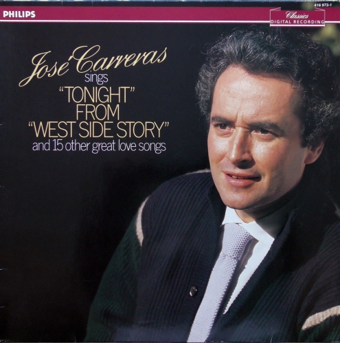 José Carreras ‎– Jose Carreras Sings "Tonight" From "West Side Story" And 15 Other Great Love Songs  Philips ‎– 416 973-1