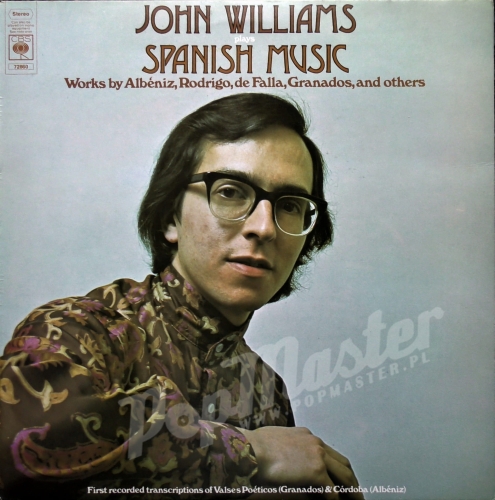 John Williams Plays Spanish Music Albeniz, Rodrigo, De Falla, Granados, And Others CBS 72860 Winyl Muzyka Klasyczna