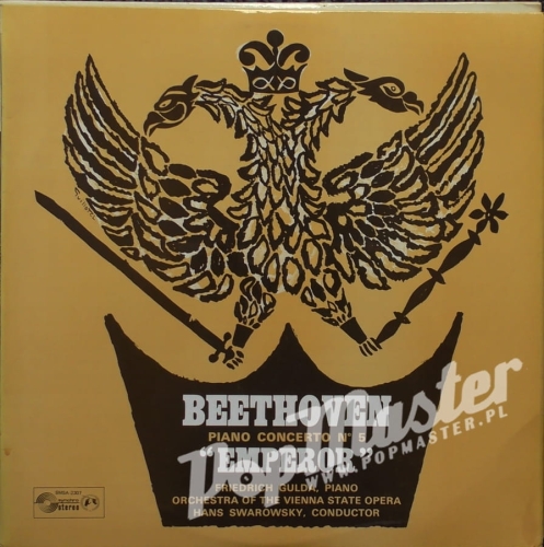Friedrich Gulda - Piano, Orchestra Of The Vienna State Opera, Hans Swarowsky Beethoven Piano Concerto No. 5 In E Flat Major, Op. 73 (“Emperor”) SMSA 2307