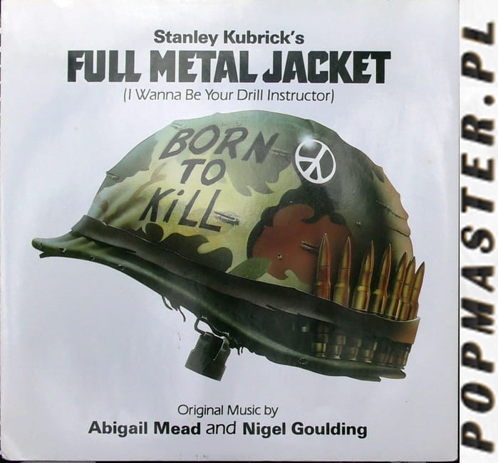 Abigail Mead & Nigel Goulding ‎– Full Metal Jacket (I Wanna Be Your Drill Instructor) / Sniper WEA ‎– W 8187 Vinyl, 7", 45 RPM, Single, Silver Injection Labels