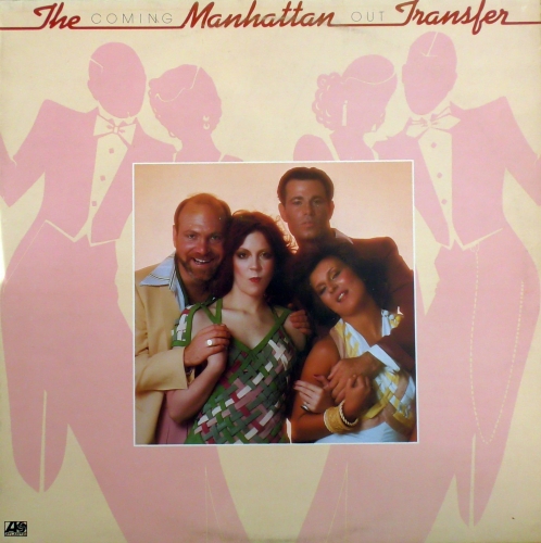 The Manhattan Transfer ‎– Coming Out  Atlantic ‎– K50291
